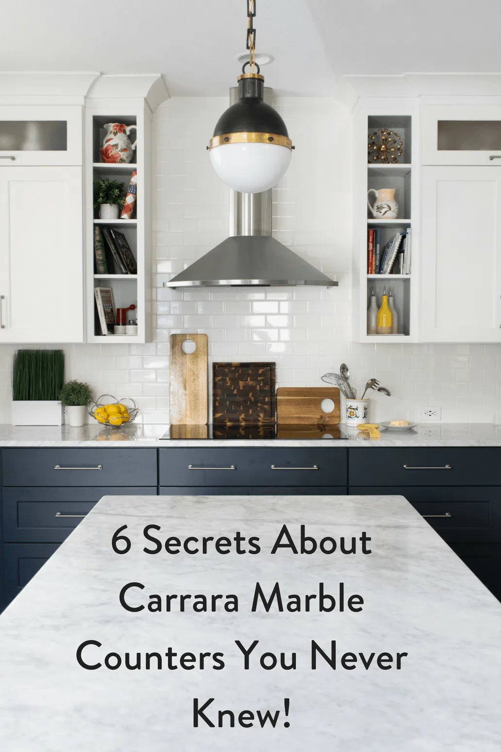 Carrara Marble Counters, Kitchen Remodel, Timeless Kitchen Finishes